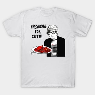 Fresh Crab for Cutie T-Shirt